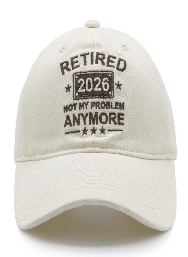 HAFOUXIGM Retirement Gifts for Men Women 2026, Funny Retired Hat Not My Problem Anymore Baseball Cap Beige - Image 1